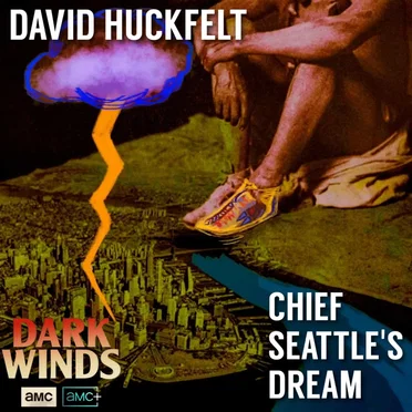 Chief Seattle's Dream