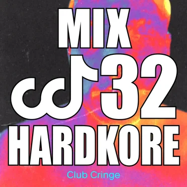 CRINGE MIX #32 by HARDKORE - album cover