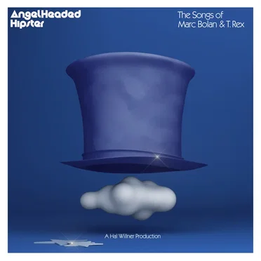 AngelHeaded Hipster: The Songs of Marc Bolan & T. Rex by Various Artists - album cover
