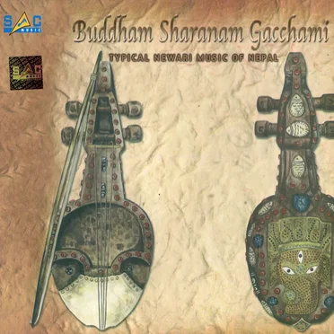 Buddham Sharanam Gacchami: Typical Newari Music of Nepal