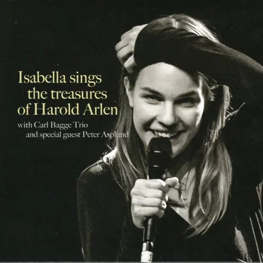 Isabella Sings the Treasures of Harold Arlen