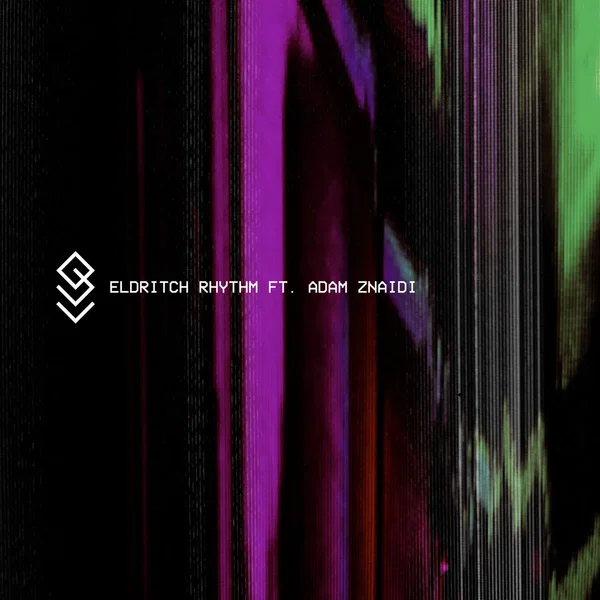 Eldritch Rhythm ft. Adam Znaidi