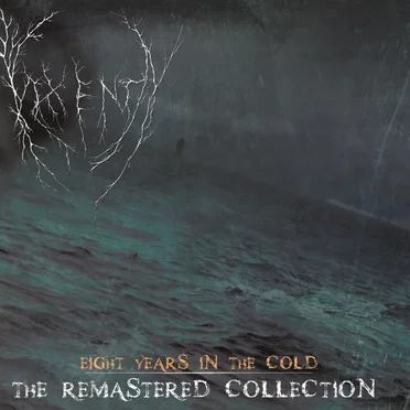 Eight Years in the Cold - The Remastered Collection