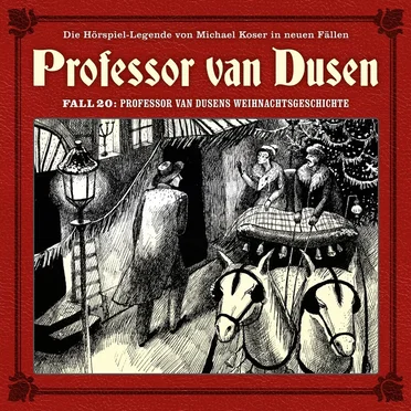 Professor van Dusen, Neuer Fall 20: Professor van Dusens Weihnachtsgeschichte by Michael Koser - album cover