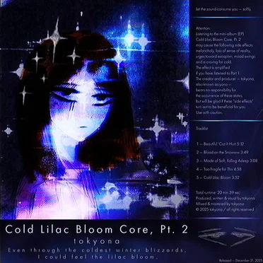 Cold Lilac Bloom Core, Pt. 2 by tokyona - album cover