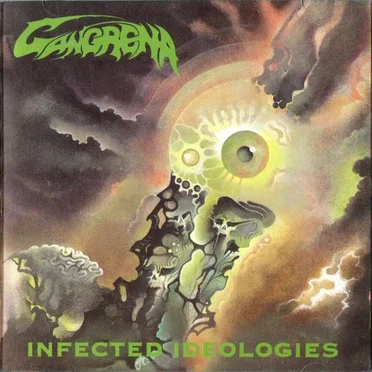 Infected Ideologies by Gangrena - album cover