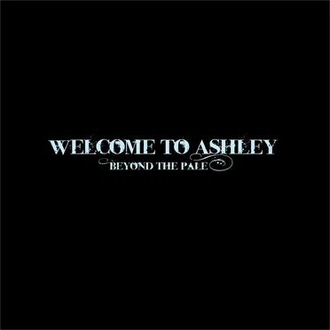 Beyond the Pale by Welcome To Ashley - album cover