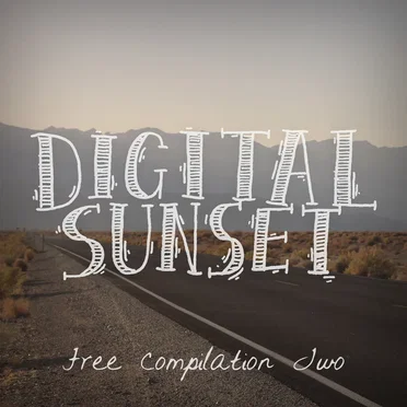 Digital Sunset - Free Compilation Two by Various Artists - album cover