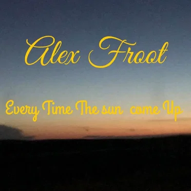 Every Time the Sun Comes Up