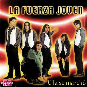 Ella se marchó by La Fuerza Joven - album cover