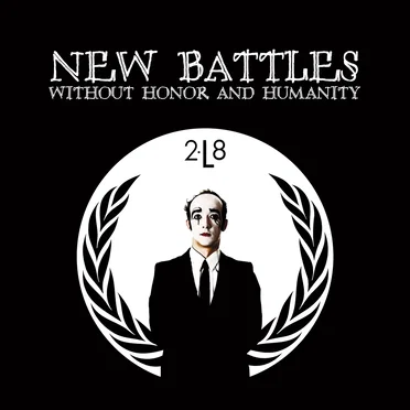 New Battles, without honor and humanity by 2-L8 - album cover