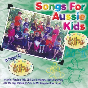 Songs For Aussie Kids by The Goanna Gang - album cover