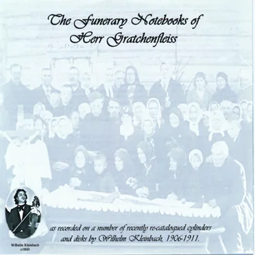 The Funerary Notebooks of Herr Gratchenfleiss