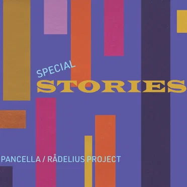 Special Stories by Pancella/Rådelius Project - album cover