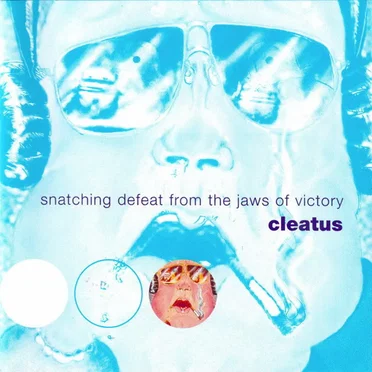 Snatching Defeat From The Jaws Of Victory by Cleatus - album cover