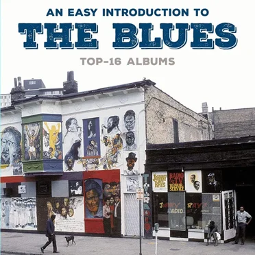 An Easy Introduction to the Blues (Top-16 Albums) by Various Artists - album cover