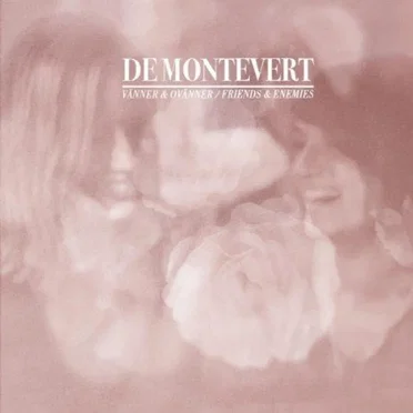 Vänner & Ovänner / Friends & Enemies by De Montevert - album cover