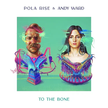 To the Bone by Pola Rise - album cover