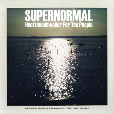 Haettenschweiler for the People by Supernormal - album cover