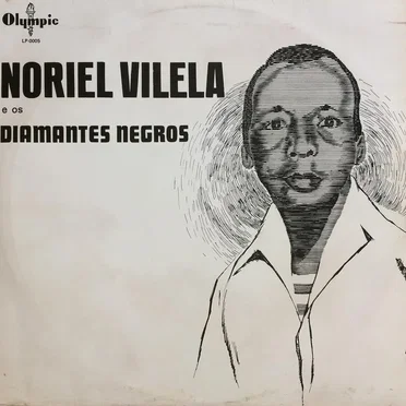 Noriel Vilela E Os Diamantes Negros