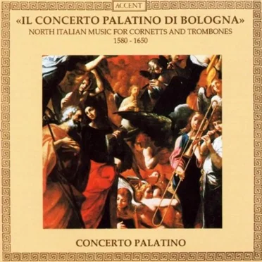 Il Concerto Palatino di Bologna: North Italian Music for Cornetts and Trombones, 1580-1650 by Various Artists - album cover