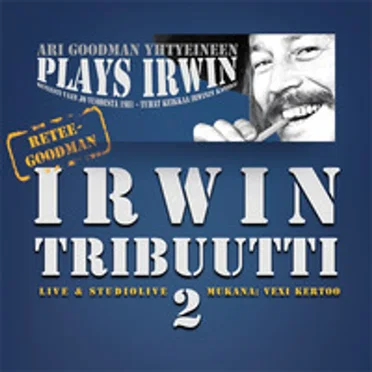 Tribuutti Irwin Goodmanille 2 by Ari Goodman ja yhtye - album cover