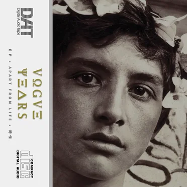 Vogue Years: ＥＰ • Apart from Life • 時代