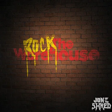 Rock the Warehouse by Jon of the Shred - album cover