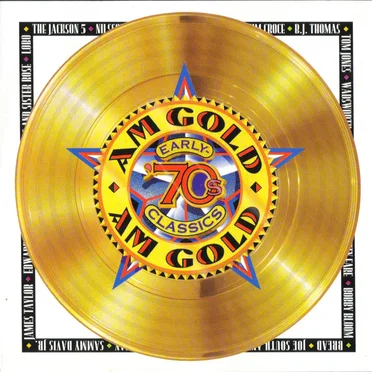 AM Gold: Early '70s Classics by Various Artists - album cover
