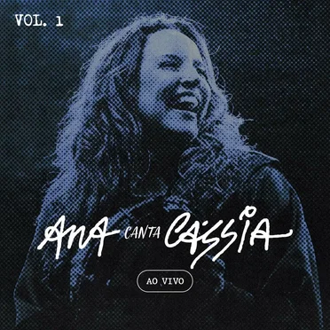 Ana Canta Cássia - Vol. 1 (Ao Vivo)