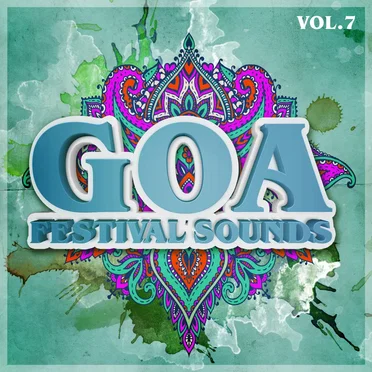 Goa Festival Sounds, Vol. 7 by Various Artists - album cover