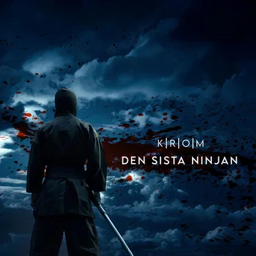 Den sista ninjan by KROM - album cover