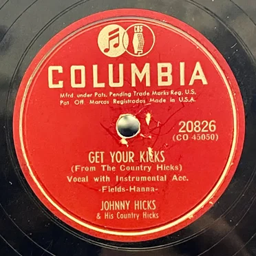 Get Your Kicks / Crossroads by Johnny Hicks - album cover