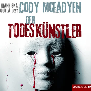 Der Todeskünstler by Cody McFadyen - album cover