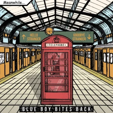 Hello Stranger, Goodbye Stranger by Blue Boy Bites Back - album cover