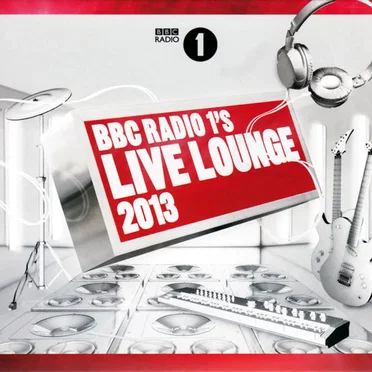 BBC Radio 1’s Live Lounge 2013 by Various Artists - album cover