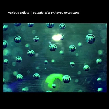 Sounds of a Universe Overheard by Various Artists - album cover