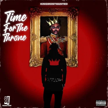 Time for the Throne by KINGMOSTWANTED - album cover
