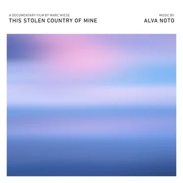 This Stolen Country of Mine: Original Motion Picture Soundtrack