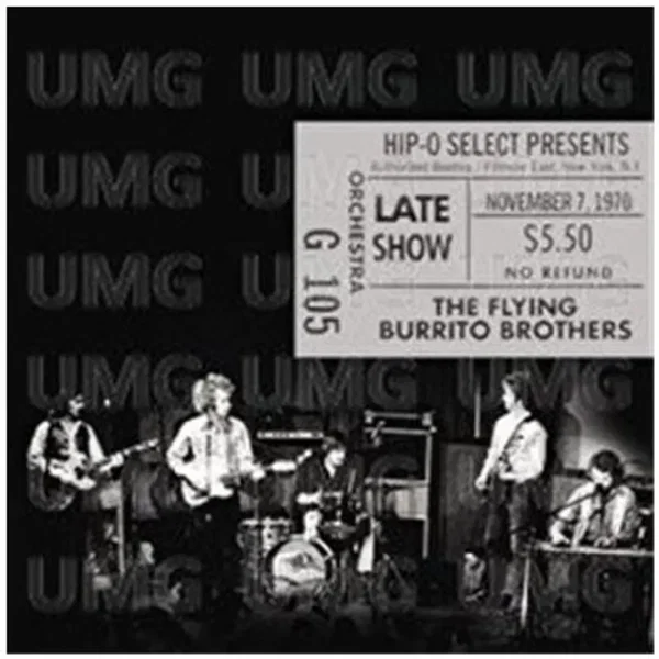 Authorized Bootleg: The Flying Burrito Brothers (Live At Fillmore East, New York, N.Y. – Late Show, November 7, 1970)