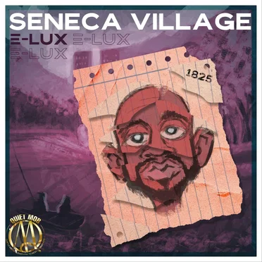 Seneca Village by E‐Lux - album cover