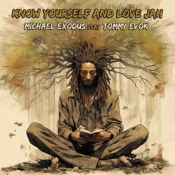 Know Yourself and Love Jah