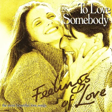Feelings of Love: To Love Somebody by Various Artists - album cover
