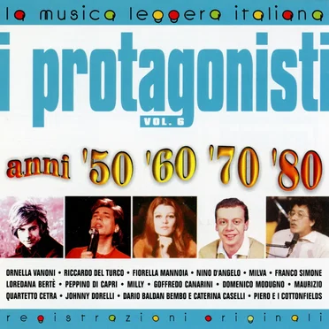 I protagonisti anni '50 '60 '70 '80: Volume 6 by Various Artists - album cover
