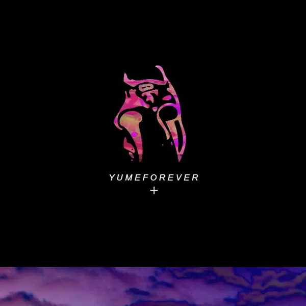 YUMEFOREVER