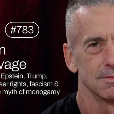 Jung & Naiv #783, „Dan Savage on Epstein, Trump, Queer Rights, Fascism & Monogamy“ by Tilo Jung - album cover