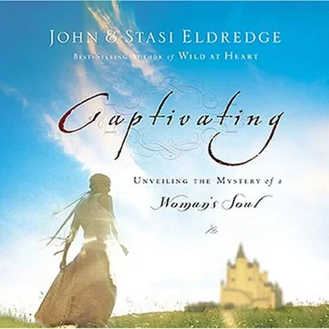 Captivating: Unveiling The Mystery Of A Woman's Soul by John - album cover