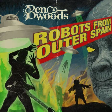 Robots from Outer Spain by Ben Woods - album cover