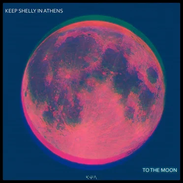 To the Moon by Keep Shelly in Athens - album cover