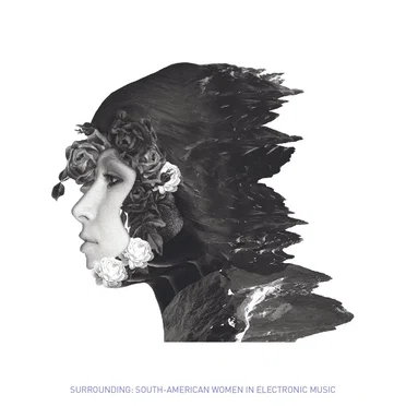 Surrounding: South‐American Women in Electronic Music by Various Artists - album cover